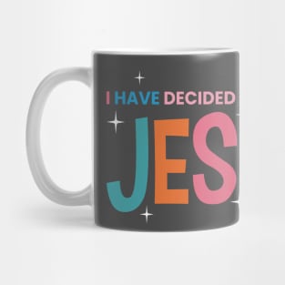 I have decided to follow Jesus Shirt Mug